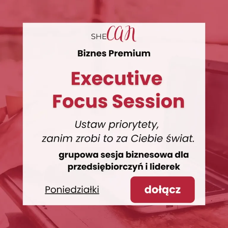 Executive Focus Session, rozwój biznesu z SheCan